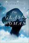 The Glass Woman - Caroline Lea - 9780062935120