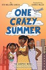 One Crazy Summer: The Graphic Novel - Rita Williams-Garcia - 9780062935588