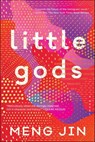 Little Gods - Meng Jin - 9780062935977