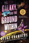 GALAXY & THE GROUND W/IN - Becky Chambers - 9780062936042