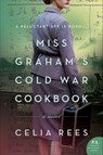 Miss Graham's Cold War Cookbook - Celia Rees - 9780062938022