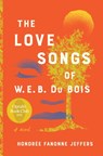 The Love Songs of W.E.B. Du Bois - Honoree Fanonne Jeffers - 9780062942968