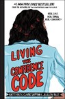 Living the Confidence Code - Katty Kay ; Claire Shipman ; JillEllyn Riley - 9780062954138