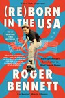 Reborn in the USA - Roger Bennett - 9780062958716