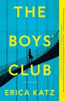 Boys' Club - Erica Katz - 9780062961495