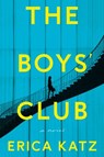 The Boys' Club - Erica Katz - 9780062961501