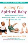 Raising Your Spirited Baby - Mary Sheedy Kurcinka - 9780062961525