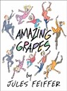 Amazing Grapes - Jules Feiffer - 9780062963826
