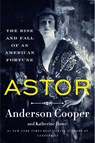 Astor - Anderson Cooper ; Katherine Howe - 9780062964700