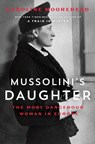 Mussolini's Daughter - Caroline Moorehead - 9780062967268