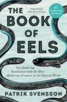 Book of Eels - Patrik Svensson - 9780062968821