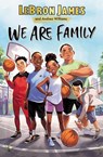 We Are Family - LeBron James ; Andrea Williams - 9780062971111