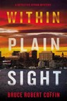 Within Plain Sight - Bruce Robert Coffin - 9780062971340
