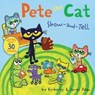Pete the Cat: Show-and-Tell - James Dean ; Kimberly Dean - 9780062974341