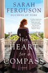 Her Heart for a Compass - Sarah Ferguson - 9780062976536