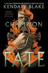 Champion of Fate - Kendare Blake - 9780062977212