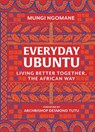 Everyday Ubuntu - Mungi Ngomane - 9780062977557