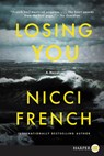 Losing You - Nicci French - 9780062979049