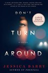 Don't Turn Around - BARRY,  Jessica - 9780062979285