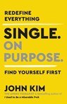 Single On Purpose - John Kim - 9780062980755