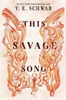 This Savage Song - V. E. Schwab - 9780062983398
