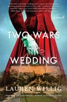 Two Wars and a Wedding - Lauren Willig - 9780062986184