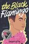 The Black Flamingo - Dean Atta - 9780062990310