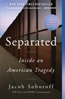 Separated - Jacob Soboroff - 9780062992208