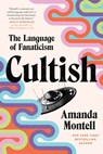 Cultish - Amanda Montell - 9780062993168