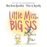 Rosenthal, A: Little Miss, Big Sis - Amy Krouse Rosenthal - 9780062993441
