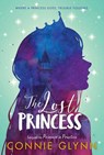 The Rosewood Chronicles #3: The Lost Princess - Connie Glynn - 9780062994417