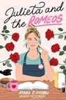 Julieta and the Romeos - Maria E. Andreu - 9780062996541