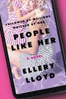 People Like Her - Ellery Lloyd - 9780062997395