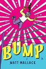 Bump - Matt Wallace - 9780063007994