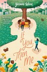 If You, Then Me - Yvonne Woon - 9780063008656