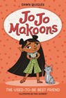 Jo Jo Makoons: The Used-to-Be Best Friend - Dawn Quigley - 9780063015388