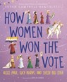 How Women Won the Vote - Susan Campbell Bartoletti - 9780063018907