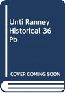 UNTI RANNEY HISTORICAL 36 PB - RANNEY  KAREN - 9780063019935