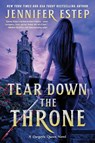 Tear Down the Throne - Jennifer Estep - 9780063023093