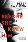 Before She Knew Him - Peter Swanson - 9780063023291
