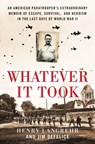 Whatever It Took - Jim DeFelice ; Henry Langrehr - 9780063027442