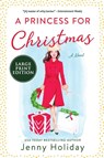 A Princess for Christmas - Jenny Holiday - 9780063029477