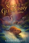 The Secret of Glendunny: The Haunting - Kathryn Lasky - 9780063031029