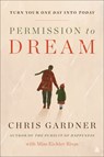 Permission to Dream - Chris Gardner ; Mim Eichler Rivas - 9780063031579