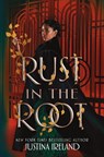 Rust in the Root - Justina Ireland - 9780063038226
