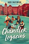 The Chandler Legacies - Abdi Nazemian - 9780063039339