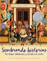 Sembrando historias: Pura Belpre: bibliotecaria y narradora de cuentos - Anika Aldamuy Denise - 9780063040953