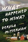 What Happened to Nina? - Dervla McTiernan - 9780063042261