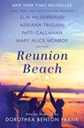 Reunion Beach - Elin Hilderbrand ; Adriana Trigiani ; Patti Callahan Henry ; Cassandra King ; Nathalie Dupree ; Marjory Wentworth ; Mary Alice Monroe - 9780063048935