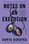 Notes on an Execution - Danya Kukafka - 9780063052741